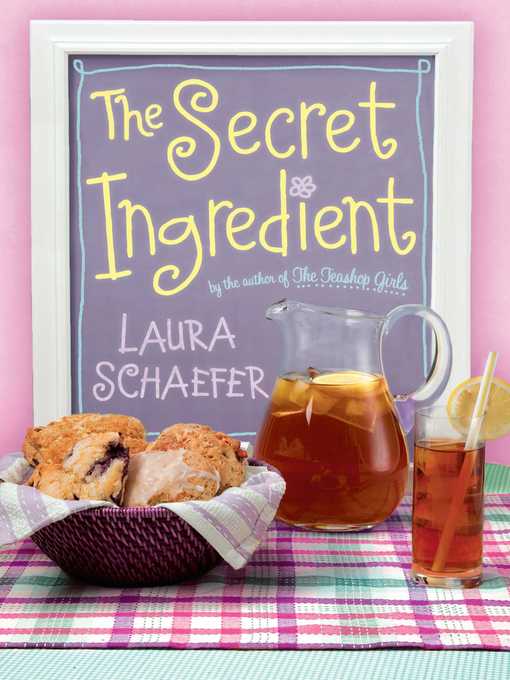 Title details for The Secret Ingredient by Laura Schaefer - Wait list